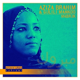 Image du média "MABRUK de Aziza BRAHIM & GULILI MANKOO"