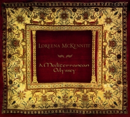 Image du média "A MEDITERRANEAN ODYSSEY de Loreena MCKENNITT"