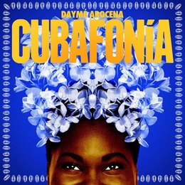 Image du média "CUBAFONIA de Daymé AROCENA"