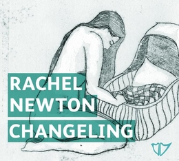 Image du média "CHANGELING de Rachel NEWTON"