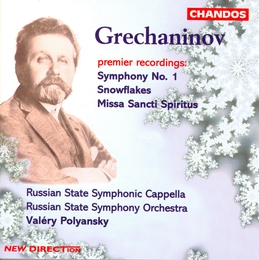 Image du média "SYMPHONIE 1 / SNOWFLAKES / MISSA SANCTI SPIRITUS de Alexander Tikhonnov. GRETCHANINOV"