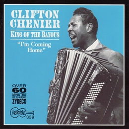 Image du média "KING OF THE BAYOUS (I'M COMING HOME) de Clifton CHENIER"