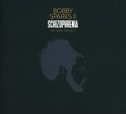 Image du média "SCHIZOPHRENI - THE YANG PROJECT de Bobby SPARKS II"