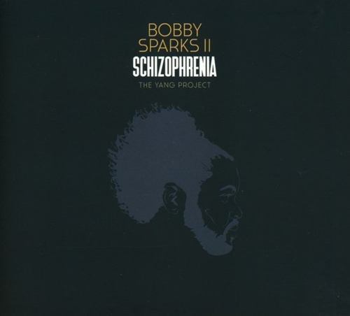 Couverture SCHIZOPHRENI - THE YANG PROJECT de Bobby SPARKS II