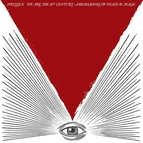 Couverture WE ARE THE 21ST CENTURY AMNASSADOR OF PEACE & MAGIC de FOXYGEN