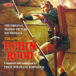 Image du média "THE ADVENTURES OF ROBIN HOOD de Erich Wolfgang KORNGOLD"