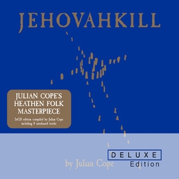 Image du média "JEHOVAHKILL (DELUXE EDITION) de Julian COPE"