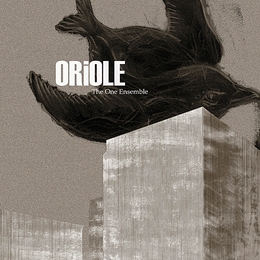 Image du média "ORIOLE de THE ONE ENSEMBLE"