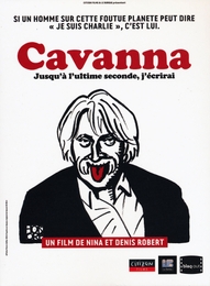 Image du média "CAVANNA, JUSQU'À L'ULTIME SECONDE, J'ÉCRIRAI de Nina ROBERT"