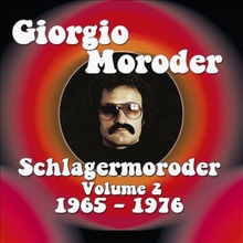 Couverture SCHLAGERMORODER VOLUME 2 (1966-1976) de Giorgio MORODER