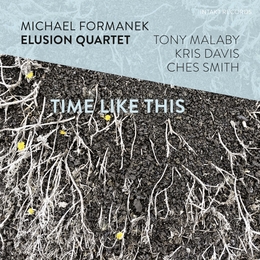 Image du média "TIME LIKE THIS de Michael FORMANEK - ELUSION QUARTET"