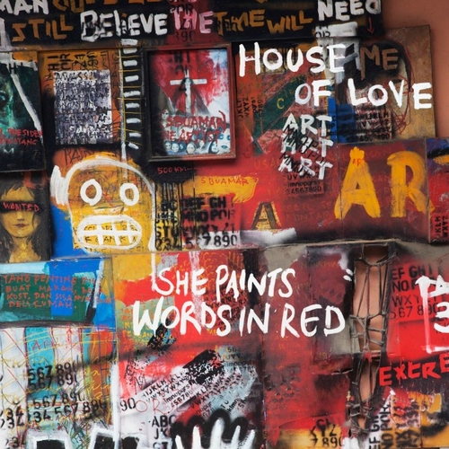 Couverture SHE PAINTS WORDS IN RED de THE HOUSE OF LOVE