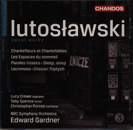 Image du média "CHANTEFLEURS ET CHANTEFABLES / ESPACES DU SOMMEIL / ... de Witold LUTOSLAWSKI"