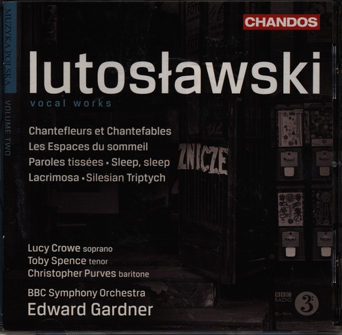 Couverture CHANTEFLEURS ET CHANTEFABLES / ESPACES DU SOMMEIL / ... de Witold LUTOSLAWSKI