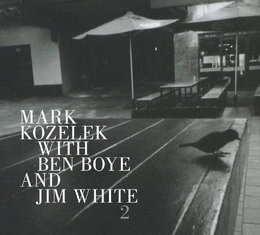 Image du média "2 de Mark KOZELEK WITH BEN BOYE AND JIM WHITE"