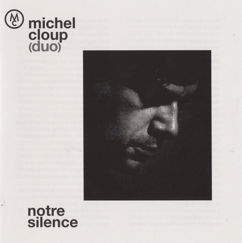 Couverture NOTRE SILENCE de Michel CLOUP (DUO)