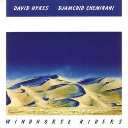 Image du média "WINDHORSE RIDERS de David HYKES AND DJAMCHID CHEMIRANI"