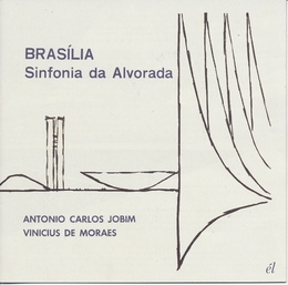 Image du média "BRASILIA, SINFONIA DA ALVORADA (+ VILLA-LOBOS: FLORESTA...) de Antonio Carlos JOBIM"