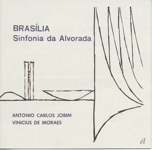 Couverture BRASILIA, SINFONIA DA ALVORADA (+ VILLA-LOBOS: FLORESTA...) de Antonio Carlos JOBIM