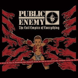 Image du média "THE EVIL EMPIRE OF EVERYTHING de PUBLIC ENEMY"