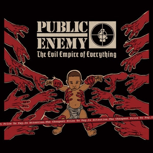 Couverture THE EVIL EMPIRE OF EVERYTHING de PUBLIC ENEMY