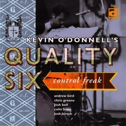 Image du média "CONTROL FREAK de Kevin O'DONNELL'S QUALITY SIX"