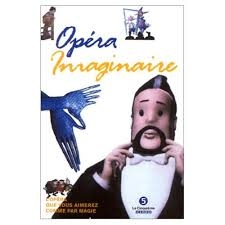 Image du média "OPÉRA IMAGINAIRE"