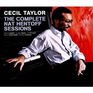 Couverture THE COMPLETE NAT HENTOFF SESSIONS de Cecil TAYLOR