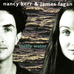 Image du média "STEELY WATER de Nancy KERR & JAMES FAGAN"