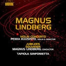 Image du média "VIOLIN CONCERTO/ JUBILEES/ SOUVENIR de Magnus LINDBERG"