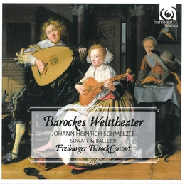 Image du média "BAROCKES WELTTHEATER, SONATE & BALLETTI de Johann Heinrich SCHMELZER"