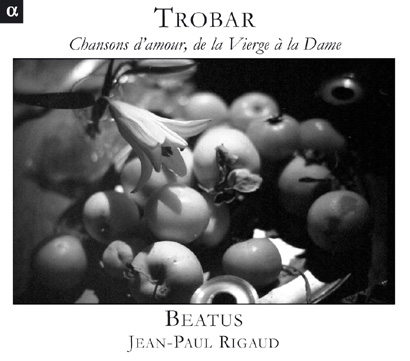 Couverture TROBAR, CHANSONS D'AMOUR, DE LA VIERGE À LA DAME