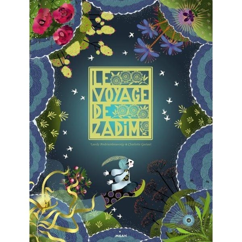 Couverture LE VOYAGE DE ZADIM de Landy ANDRIAMBOAVONJY & CHARLOTTE GASTAUT