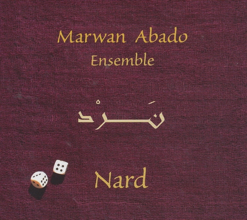 Couverture NARD de Marwan ABADO ENSEMBLE