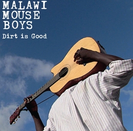 Image du média "DIRT IS GOOD de MALAWI MOUSE BOYS"