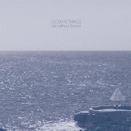 Image du média "LIFE WITHOUT SOUND de CLOUD NOTHINGS"