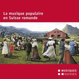 Image du média "LA MUSIQUE POPULAIRE EN SUISSE ROMANDE"