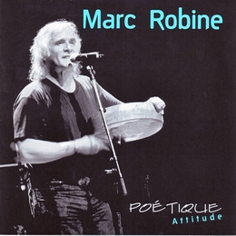 Image du média "POÉTIQUE ATTITUDE de Marc ROBINE"