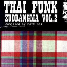 Image du média "THAI FUNK ZUDRANGMA VOL.2 (COMPILED BY MAFT SAI)"