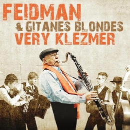 Image du média "VERY KLEZMER de Giora FEIDMAN & GITANES BLONDES"