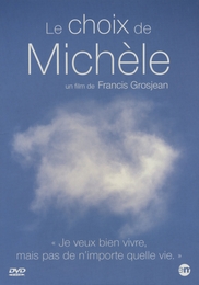 Image du média "LE CHOIX DE MICHÈLE de Francis GROSJEAN"