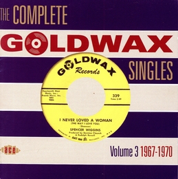 Image du média "THE COMPLETE GOLDWAX SINGLES VOLUME 3 (1967-1970) de SOUL/RHYTHM AND BLUES"