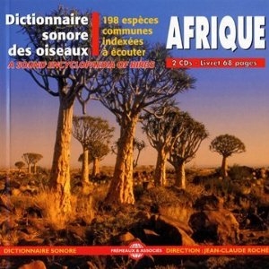 Couverture DICTIONNAIRE SONORE DES OISEAUX D'AFRIQUE : 198 ESPÈCES COMM de Jean-Claude ROCHÉ