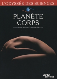 Image du média "PLANÈTE CORPS de Pierre-François GAUDRY"