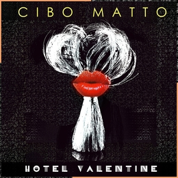 Image du média "HOTEL VALENTINE de CIBO MATTO"