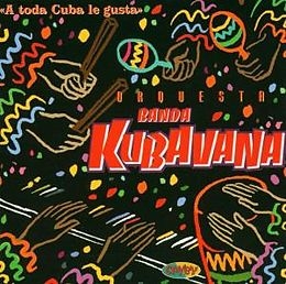 Image du média "A TODA CUBA LE GUSTA de ORQUESTA BANDA KUBAVANA"