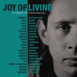 Image du média "JOY OF LIVING: A TRIBUTE TO EWAN MACCOLL"