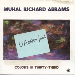 Image du média "COLORS IN THIRTY-THIRD de Muhal Richard ABRAMS"