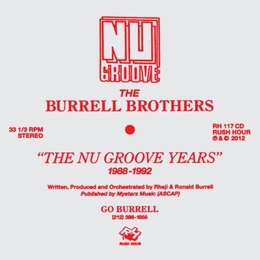 Image du média "THE NU GROOVE YEARS 1988-1992 de THE BURRELL BROTHERS"