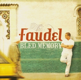 Image du média "BLED MEMORY de FAUDEL"